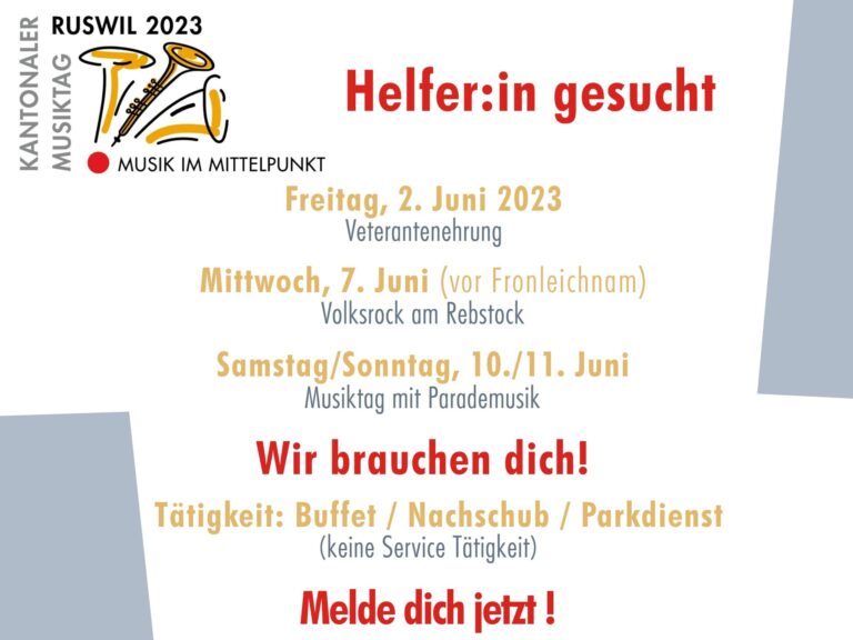 Helferinnen und Helfer gesucht für den Musiktag Ruswil 2023 Helferinnen und Helfer gesucht für den Musiktag Ruswil 2023